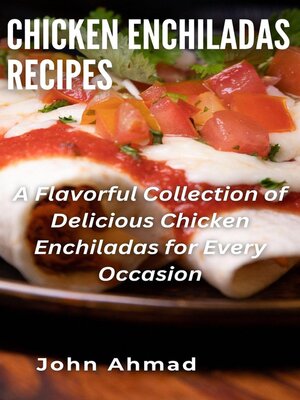 cover image of Chicken Enchiladas Recipes